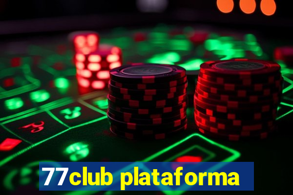 77club plataforma